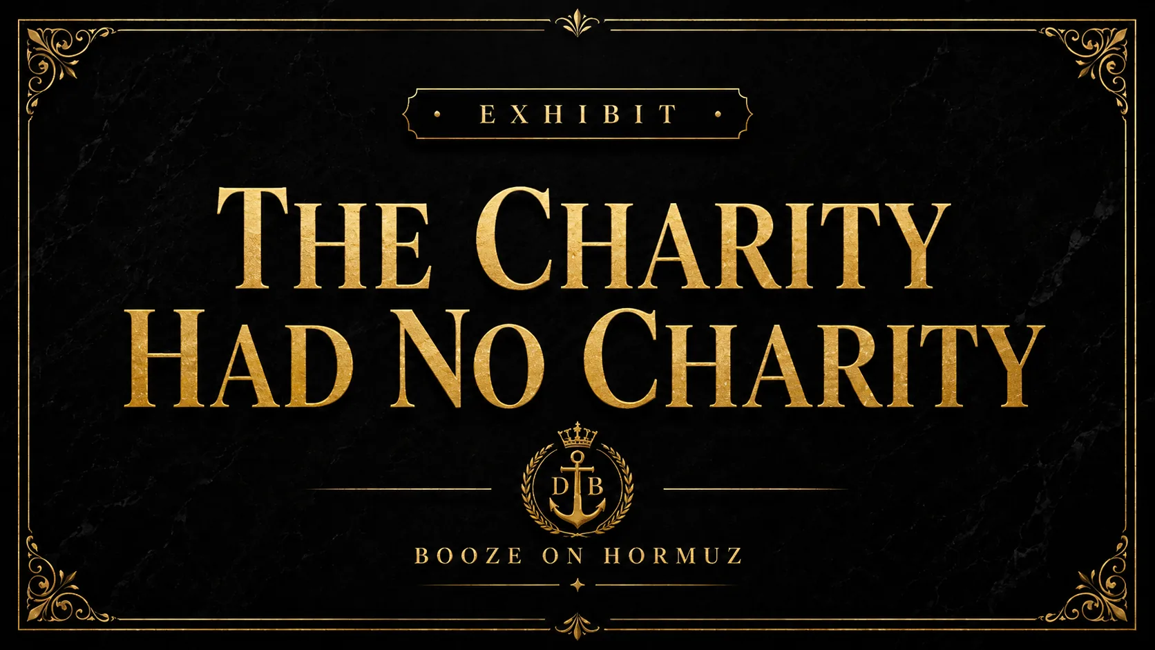 The Charity Had No Charity